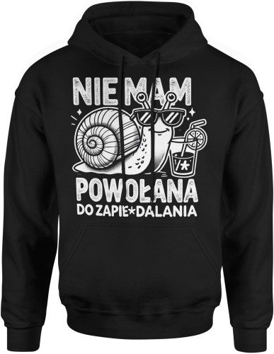 Nie mam powołania do zapie*dalania ślimak Męska bluza z kapturem 