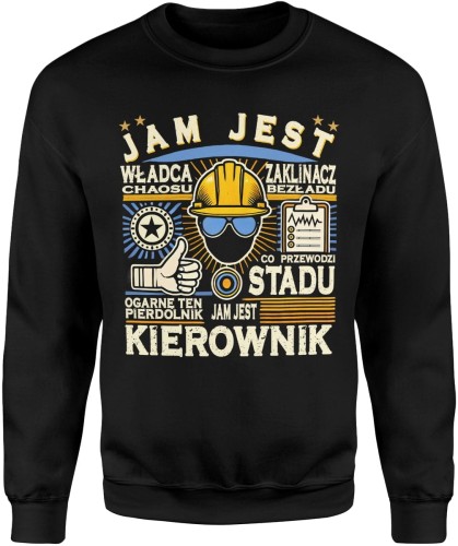 Jam jest kierownik Męska bluza 