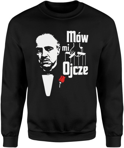 Mów Mi Ojcze Ojciec Chrzestny Męska bluza  