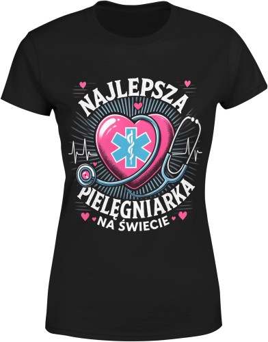 Najlepsza pielęgniarka na świecie prezent dla pielęgniarki Damska koszulka color:#000000