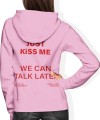 Just kiss me we can talk latter Damska bluza z kapturem 