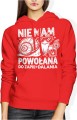 Nie mam powołania do zapie*dalania ślimak Damska bluza z kapturem 