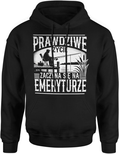 Prawdziwe życie zaczyna się na emeryturze wędkarz odpoczynek jezioro relaks hobby ryby Męska bluza z kapturem  