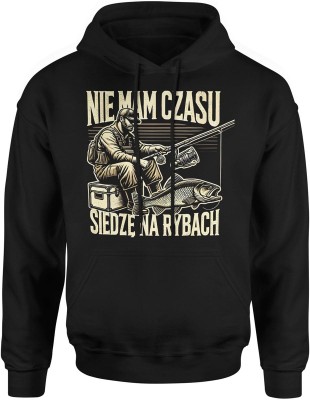 Nie mam czasu siedzę na rybach Męska bluza z kapturem