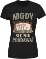 Nigdy się nie poddawaj poker karty Damska koszulka 
