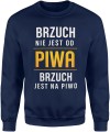 brzuch nie jest od piwa brzuch jest na piwo Męska bluza 