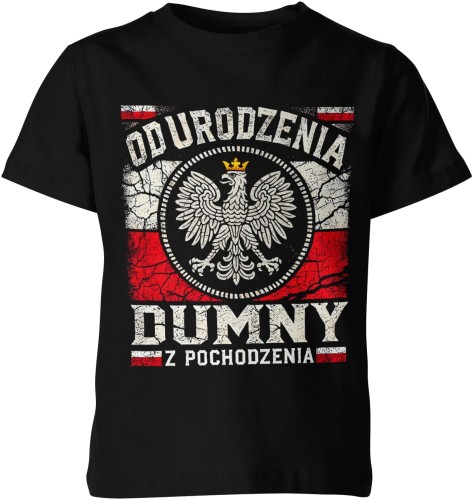 Od urodzenia dumny z pochodzenia orzeł biały Polska flaga Dziecięca koszulka 
