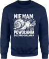 Nie mam powołania do zapie*dalania ślimak Męska bluza  
