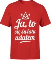 Ja to się światu udałem Męska koszulka 