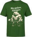 Nie gadam dźwigam – trening i motywacja z niedźwiedzią siłą Męska koszulka 