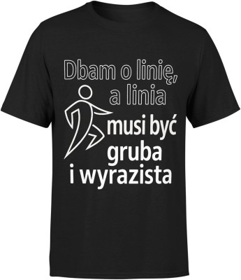 Dbam o linię linia musi być gruba i wyjazista Męska koszulka