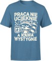 Praca nie ucieknie, a kawa wystygnie – leniwy szop Męska koszulka 