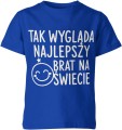 Tak wygląda najlepszy brat na świecie Dziecięca koszulka 