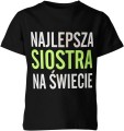 Najlepsza siostra na świecie Dziecięca koszulka 