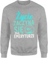 Życie zaczyna się na emeryturze Męska bluza 