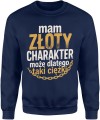 Mam złoty charakter – może dlatego taki ciężki Męska bluza  