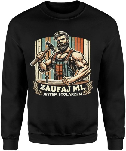 Zaufaj mi, jestem stolarzem – majster Męska bluza 