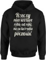Rzeczy niemożliwe robię od ręki, na cuda trzeba poczekać Męska bluza z kapturem  
