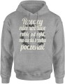 Rzeczy niemożliwe robię od ręki, na cuda trzeba poczekać Męska bluza z kapturem 
