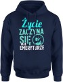 Życie zaczyna się na emeryturze Męska bluza z kapturem 