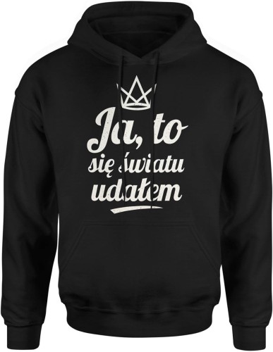 Ja to się światu udałem Męska bluza z kapturem  