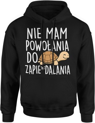Nie mam powołania do zapiedalania – żółw Męska bluza z kapturem