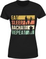 Eat sleep bachata repeat taniec latynoski Damska koszulka 