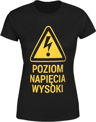 Poziom napięcia wysoki Damska koszulka
