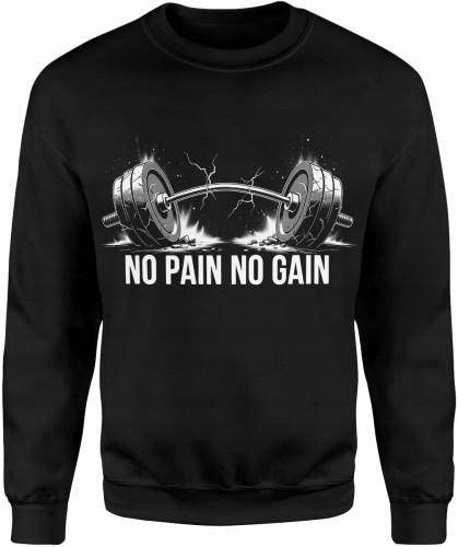 No pain no gain ciężka sztanga siła trening determinacja charakter Męska bluza     