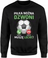 Piłka nożna dzwoni mecz futbol pasja kibic kibicowska Męska bluza     