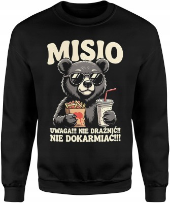 Misio – Uwaga Nie Drażnić Nie Dokarmiać Męska bluza