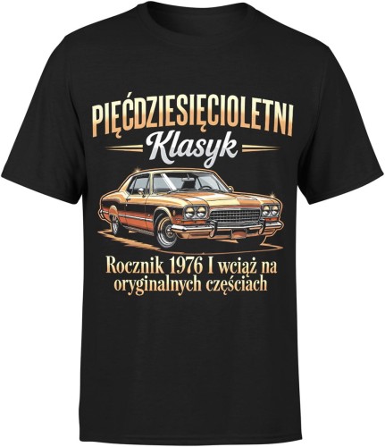 Pięćdziesięcioletni klasyk rocznik 1976 legenda styl retro motoryzacja Męska koszulka 