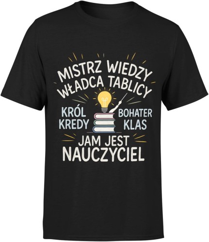 Mistrz wiedzy nauczyciel bohater klasy pasja edukacja Męska koszulka 