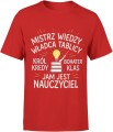 Mistrz wiedzy nauczyciel bohater klasy pasja edukacja Męska koszulka 