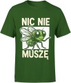 Nic nie muszę totalny luz dystans do świata humor życiowy styl Męska koszulka 