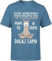 Mam to w dupie zen spokój dystans humor buddyjski luz życia z lamą Dalaj Lama Męska koszulka 
