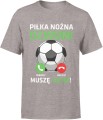 Piłka nożna dzwoni mecz futbol pasja kibic kibicowska Męska koszulka 