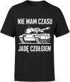 Czołg – Nie mam czasu, jadę czołgiem Męska koszulka 