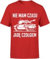 Czołg – Nie mam czasu, jadę czołgiem Męska koszulka 