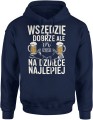 Wszędzie dobrze ale na działce najlepiej relaks grill piwo weekendowy klimat Męska bluza z kapturem  