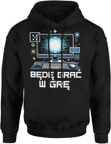 Będę grał w grę gaming komputer pad konsola tryb offline Męska bluza z kapturem   