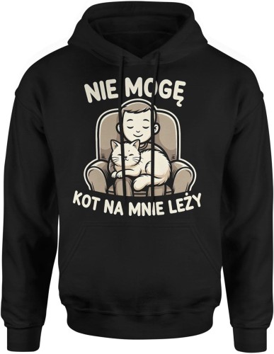 Nie mogę kot na mnie leży humor kociarz relaks domowy dystans do życia Męska bluza z kapturem   