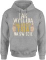Tak wygląda najlepszy tata na świecie duma rodzina ojciec Męska bluza z kapturem 