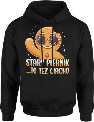 Stary piernik to też ciacho tekst humor dystans wiek Męska bluza z kapturem