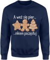 Pierniki a weź się pier…nikiem poczęstuj Męska bluza  