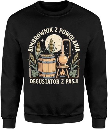 Bimbrownik z powołania – degustator z pasji Męska bluza   