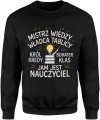 Mistrz wiedzy nauczyciel bohater klasy pasja edukacja Męska bluza   