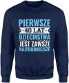 Pierwsze 40 lat dzieciństwa jest zawsze najtrudniejsze tekst kultowy Męska bluza 