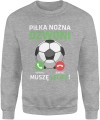 Piłka nożna dzwoni mecz futbol pasja kibic kibicowska Męska bluza 