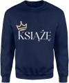 Książę korona styl królewski prestiż elegancja charakter Męska bluza 